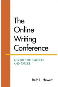 The Online Writing Conference: A Guide for Teachers and Tutors