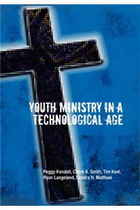 Youth Ministry in a Technological Age