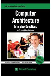 Computer Architecture Interview Questions You'll Most Likely Be Asked