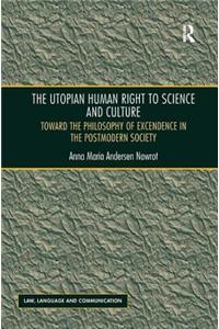 The Utopian Human Right to Science and Culture