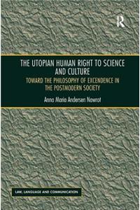 Utopian Human Right to Science and Culture