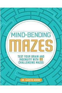 Mind-Bending Mazes