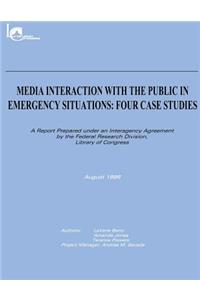 Media Interaction with the Public in Emergency Situations