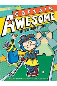 Captain Awesome Gets a Hole-In-One