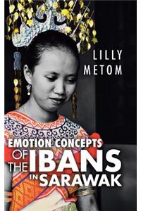 Emotion Concepts of the Ibans in Sarawak