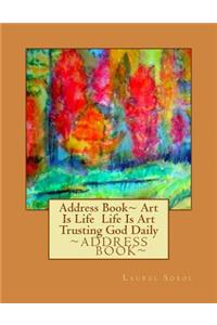 Address Book Art Is Life Life Is Art Trusting God Daily