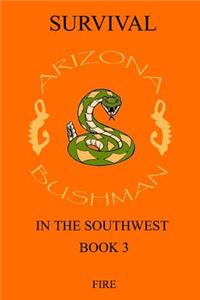 Survival in the Southwest Book 3