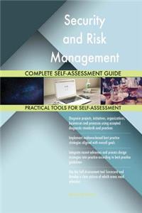 Security and Risk Management Complete Self-Assessment Guide