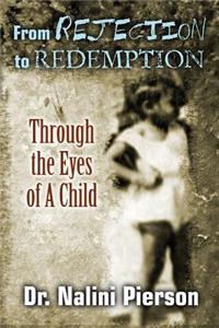 From Rejection to Redemption