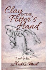 Clay in the Potter's Hand