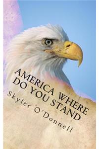 America Where do You Stand