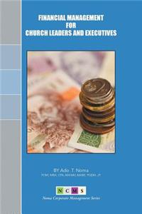 Financial Management for Church Leaders and Executives