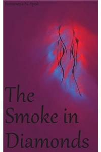 The Smoke in Diamonds