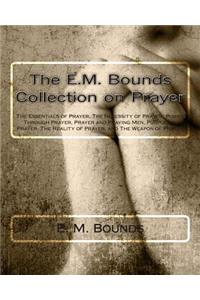 The E.M. Bounds Collection on Prayer
