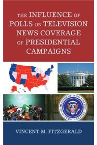 Influence of Polls on Television News Coverage of Presidential Campaigns