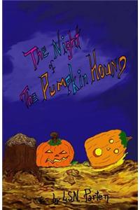 Night of The Pumpkin Hound