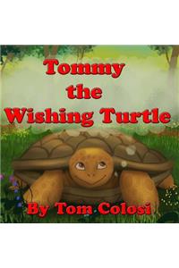 Tommy The Wishing Turtle