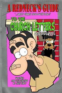 Redneck's Guide To The Church Letters
