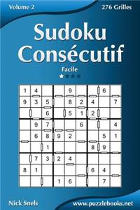 Sudoku Consécutif - Facile - Volume 2 - 276 Grilles