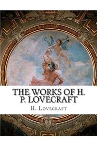The Works of H. P. Lovecraft