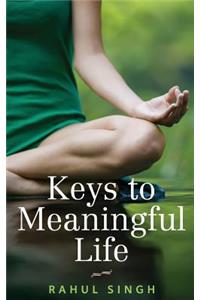 Keys to Meaningful Life