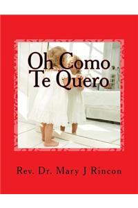 Oh Como Te Quero
