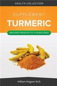 The Turmeric Supplement