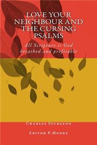 Love your neighbour and the cursing Psalms