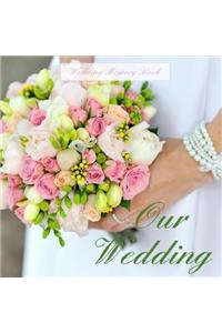 Our Wedding