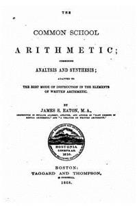 Common School Arithmetic, Combining Analysis and Synthesis