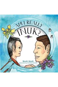 Am I Really Inuk?