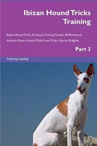 Ibizan Hound Tricks Training Ibizan Hound Tricks & Games Training Tracker & Workbook. Includes
