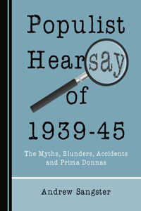 Populist Hearsay of 1939-45