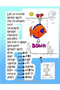 Libro de colorear aprende inglés con los pescados color las palabras Aprender conceptos para niños para todo el mundo quien quiere aprender inglés arriba abajo derecho izquierda diagonal Entre cerca de dentro