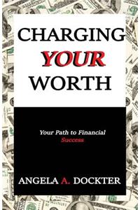 Charging Your Worth