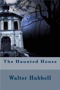 The Haunted House