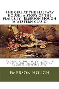 girl at the Halfway house