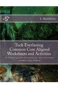 Tuck Everlasting Common Core Aligned Worksheets and Activities.