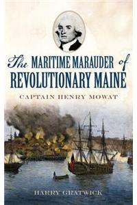 The Maritime Marauder of Revolutionary Maine
