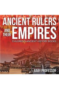 Ancient Rulers and Their Empires-Children's Ancient History Books