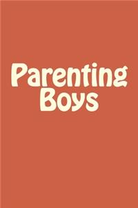 Parenting Boys