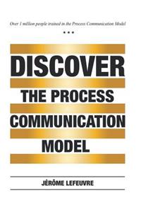 Discover the Process Communication Model(R)