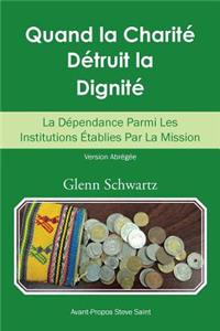 Quand La Charité Détruit La Dignité