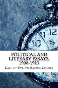 Political and Literary essays, 1908-1913