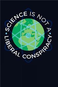 Science Is Not A Liberal Conspiracy