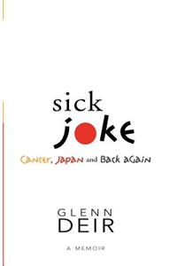 Sick Joke: Cancer, Japan, and Back Again