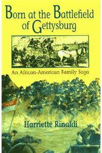 Born at the Battlefield of Gettysburg