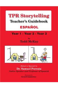 TPR Storytelling Teacher's Guidebook - Spanish