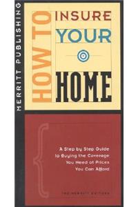 How to Insure Your Home