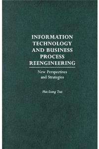 Information Technology and Business Process Reengineering